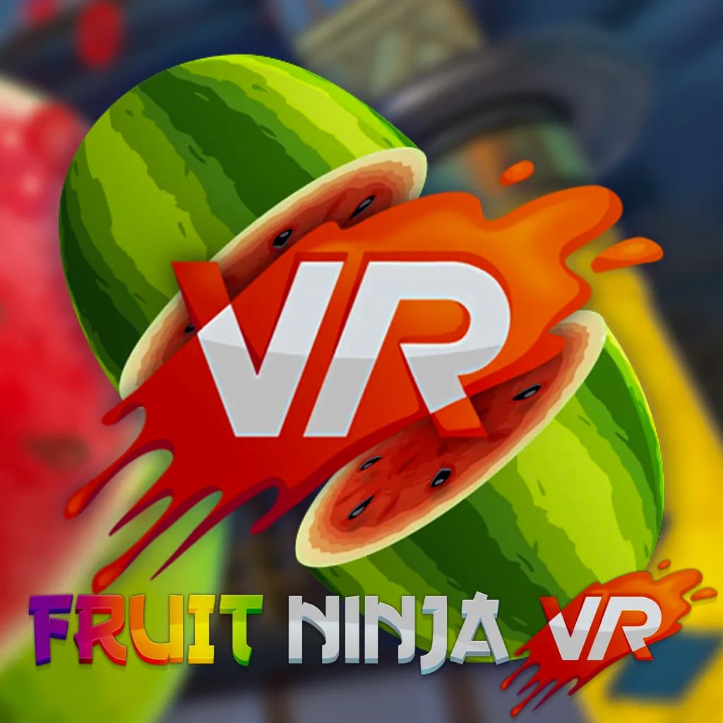 Fruit Ninja virtual reality experience
